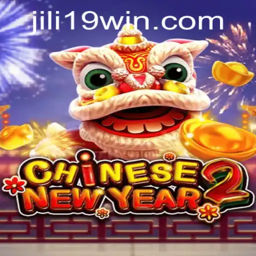 Unveiling CHINESENEWYEAR2: A Festive Game Experience with Jili19